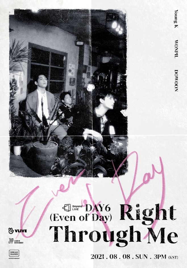 'Beyond LIVE - DAY6 (Even of Day) Right Through Me' 포스터
